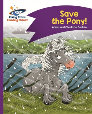 Könyv Reading Planet - Save the Pony! - Purple: Comet Street Kids Adam Guillain