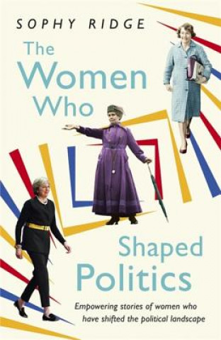 Książka Women Who Shaped Politics SOPHY RIDGE