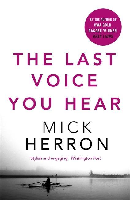 Kniha Last Voice You Hear Mick Herron