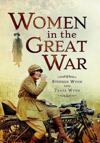 Carte Women in the Great War STEPHEN WYNN