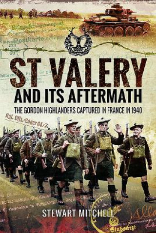 Carte St Valery and Its Aftermath STEWART MITCHELL