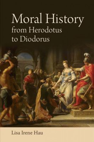 Książka Moral History from Herodotus to Diodorus Siculus HAU  LISA