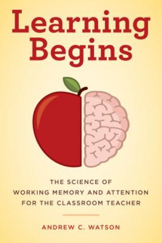 Kniha Learning Begins Andrew C. Watson