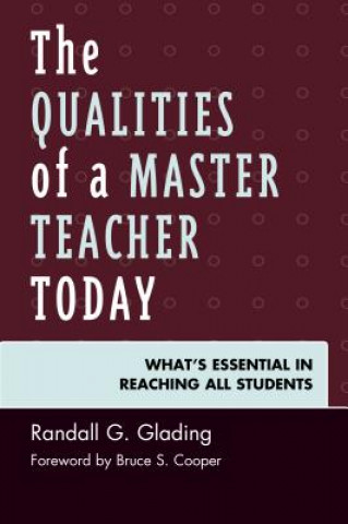 Kniha Qualities of a Master Teacher Today Randall G. Glading