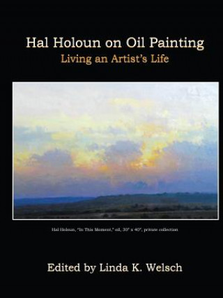 Könyv Hal Holoun on Oil Painting LINDA K. WELSCH