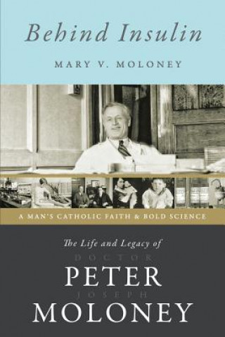 Buch Behind Insulin MARY V. MOLONEY