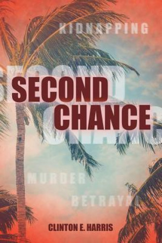 Libro Second Chance CLINTON E. HARRIS