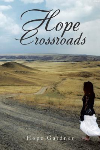 Kniha Hope Crossroads HOPE GARDNER