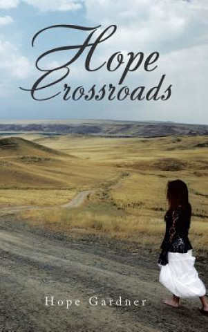 Kniha Hope Crossroads HOPE GARDNER