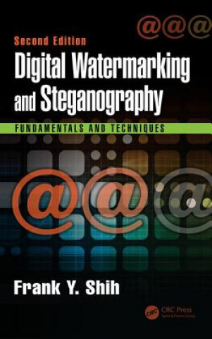 Kniha Digital Watermarking and Steganography Frank Y (New Jersey Institute of Technology Newark NJ USA) Shih