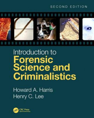 Carte Introduction to Forensic Science and Criminalistics Howard (University of New Haven West Haven Connecticut USA) Harris