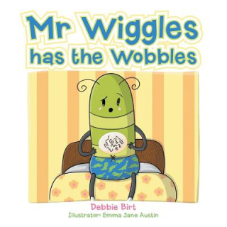 Carte Mr Wiggles Has the Wobbles DEBBIE BIRT