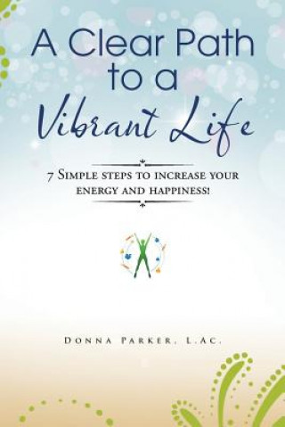 Carte Clear Path to a Vibrant Life L.AC. DONNA PARKER