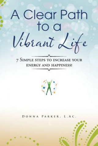 Buch Clear Path to a Vibrant Life L.AC. DONNA PARKER