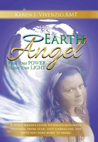 Kniha Earth Angel RMT KAREN VIVENZIO