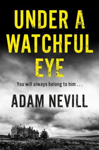 Βιβλίο Under a Watchful Eye Adam Nevill