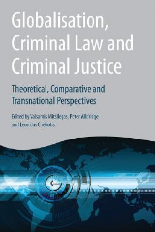Книга Globalisation, Criminal Law and Criminal Justice Valsamis Mitsilegas
