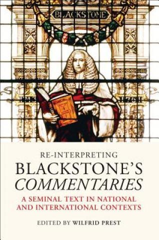 Livre Re-Interpreting Blackstone's Commentaries Wilfrid Prest