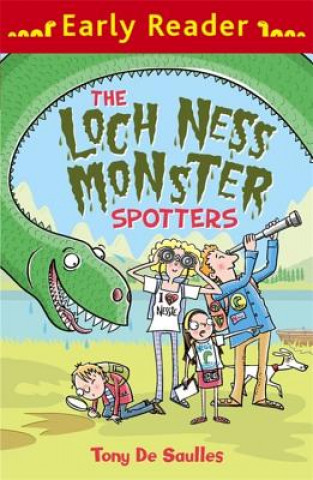 Könyv Early Reader: The Loch Ness Monster Spotters Tony De Saulles