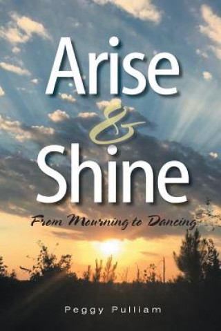 Книга Arise & Shine PEGGY PULLIAM