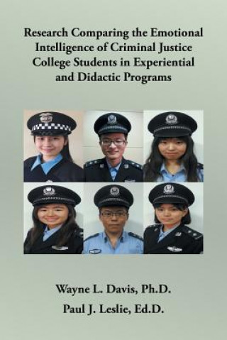 Kniha Research Comparing the Emotional Intelligence of Criminal Justice College Students in Experiential and Didactic Programs DAVIS; LESLIE