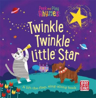 Kniha Peek and Play Rhymes: Twinkle Twinkle Little Star Pat-a-Cake