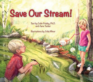 Boek Save Our Stream Colin Polsky