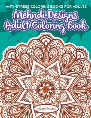 Книга Mehndi Designs Adult Coloring Book ACTIVIBOOKS