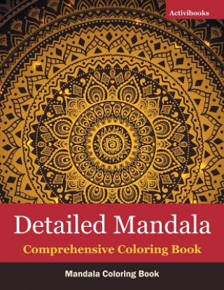 Kniha Detailed Mandala Comprehensive Coloring Book ACTIVIBOOKS