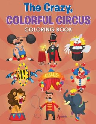 Buch Crazy, Colorful Circus Coloring Book ACTIVIBOOK FOR KIDS