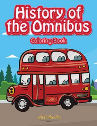 Carte History of the Omnibus Coloring Book ACTIVIBOOKS