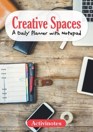 Kniha Creative Spaces - A Daily Planner with Notepad ACTIVINOTES