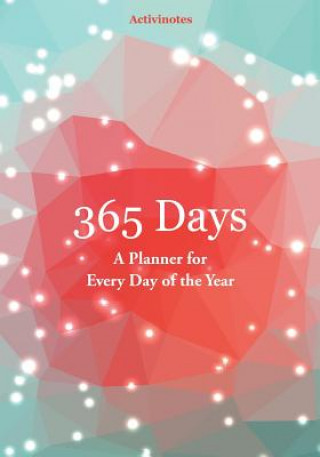 Kniha 365 Days- A Planner for Every Day of the Year ACTIVINOTES