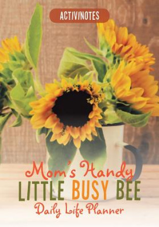 Carte Mom's Handy Little Busy Bee Daily Life Planner ACTIVINOTES