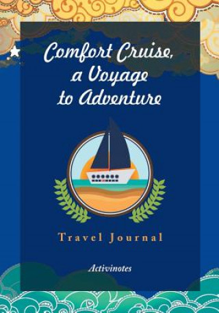 Carte Comfort Cruise, a Voyage to Adventure. Travel Journal ACTIVINOTES
