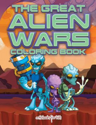 Książka Great Alien Wars Coloring Book ACTIVIBOOK FOR KIDS