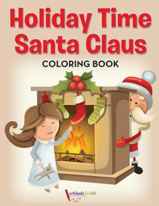 Kniha Holiday Time Santa Claus Coloring Book ACTIVIBOOK FOR KIDS