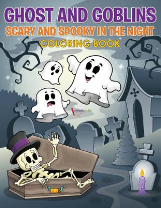 Kniha Ghost and Goblins Scary and Spooky In the Night ACTIVIBOOK FOR KIDS