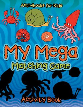 Könyv My Mega Matching Game Activity Book ACTIVIBOOK FOR KIDS