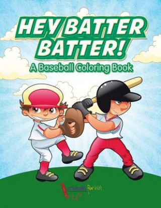 Książka Hey Batter Batter! A Baseball Coloring Book ACTIVIBOOK FOR KIDS