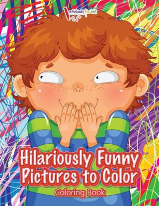 Livre Hilariously Funny Pictures to Color Coloring Book ACTIVIBOOK FOR KIDS