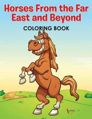 Βιβλίο Horses From the Far East and Beyond Coloring Book ACTIVIBOOK FOR KIDS