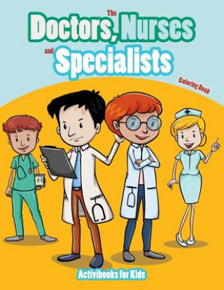 Книга Doctors, Nurses and Specialists Coloring Book ACTIVIBOOK FOR KIDS