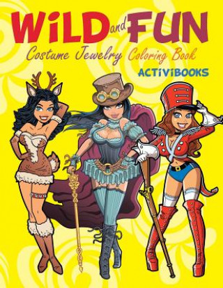 Książka Wild and Fun Costume Jewelry Coloring Book ACTIVIBOOKS