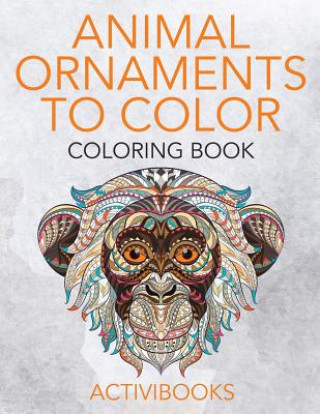 Книга Animal Ornaments to Color Coloring Book ACTIVIBOOKS