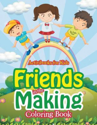 Książka Friends in the Making Coloring Book ACTIVIBOOK FOR KIDS