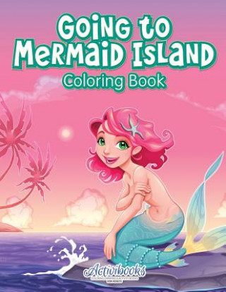 Kniha Going to Mermaid Island Coloring Book ACTIVIBOOKS