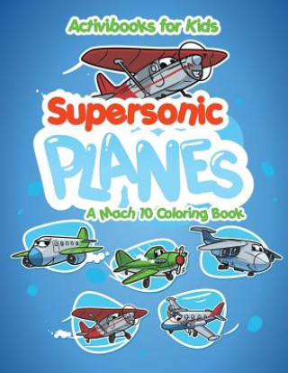 Carte Supersonic Planes ACTIVIBOOK FOR KIDS