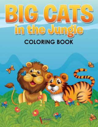 Carte Big Cats in the Jungle Coloring Book ACTIVIBOOK FOR KIDS