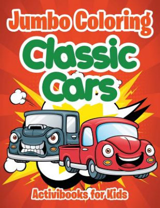 Carte Jumbo Coloring ACTIVIBOOK FOR KIDS